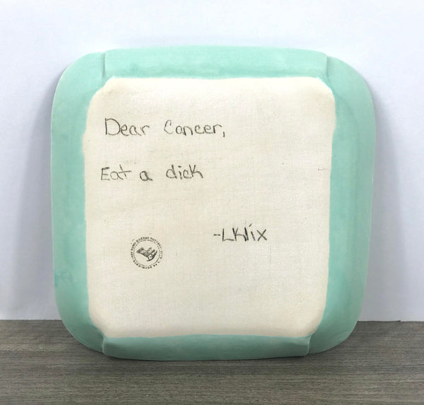 Green Plate - Dear Cancer...